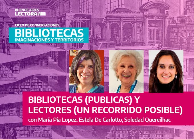 LLEGA EL ÚLTIMO ENCUENTRO DEL CICLO DE CONVERSACIONES “BIBLIOTECAS: IMAGINACIONES Y TERRITORIOS”